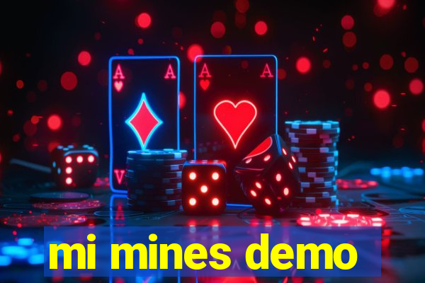 mi mines demo